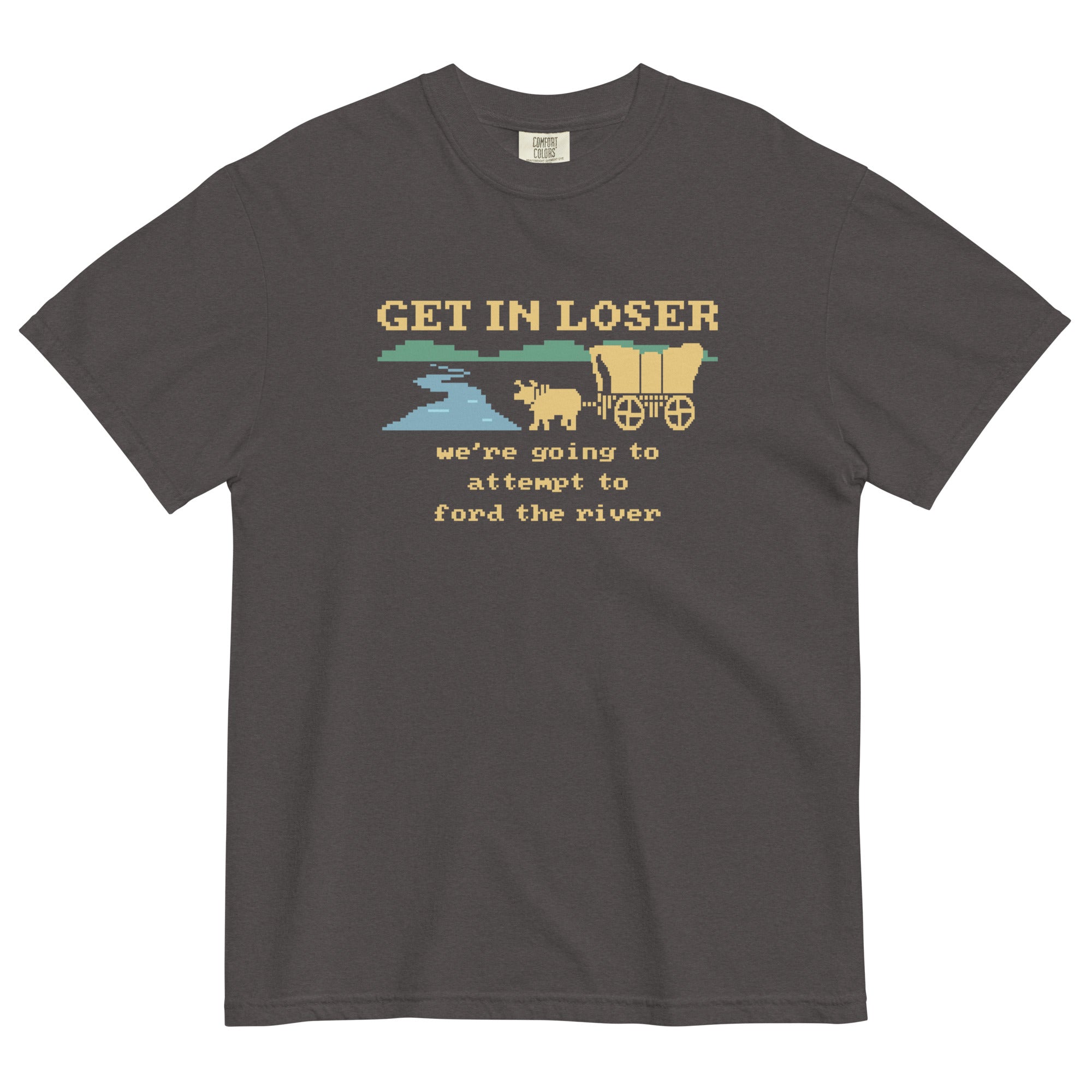 Get In Loser We're Going To Attempt To Ford The River Men's Relaxed Fit Tee Hoodie, Sweatshirt | CoreVibeTees.com (Image 3)