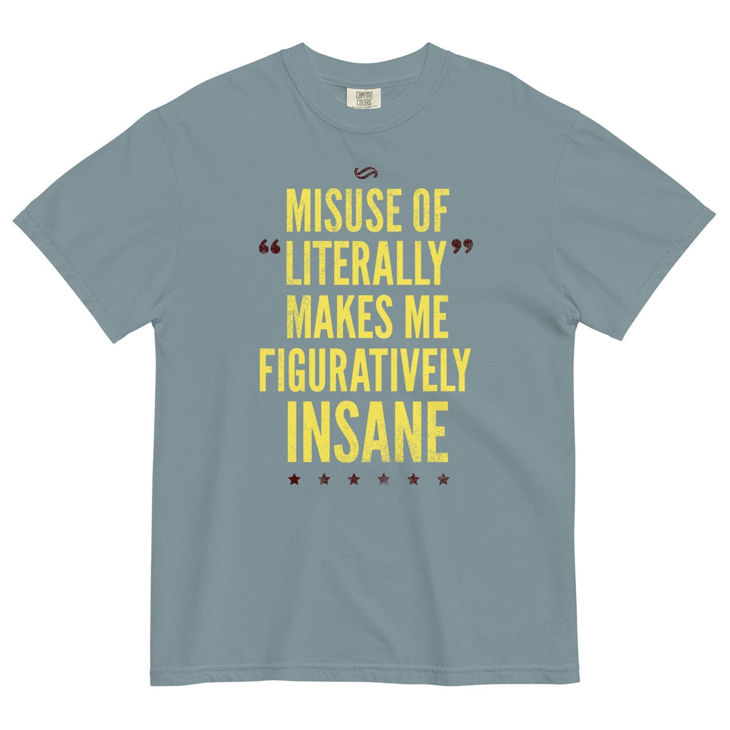 Misuse of Literally Makes Me Figuratively Insane Men's Relaxed Fit Tee Hoodie, Sweatshirt | CoreVibeTees.com (Image 5)