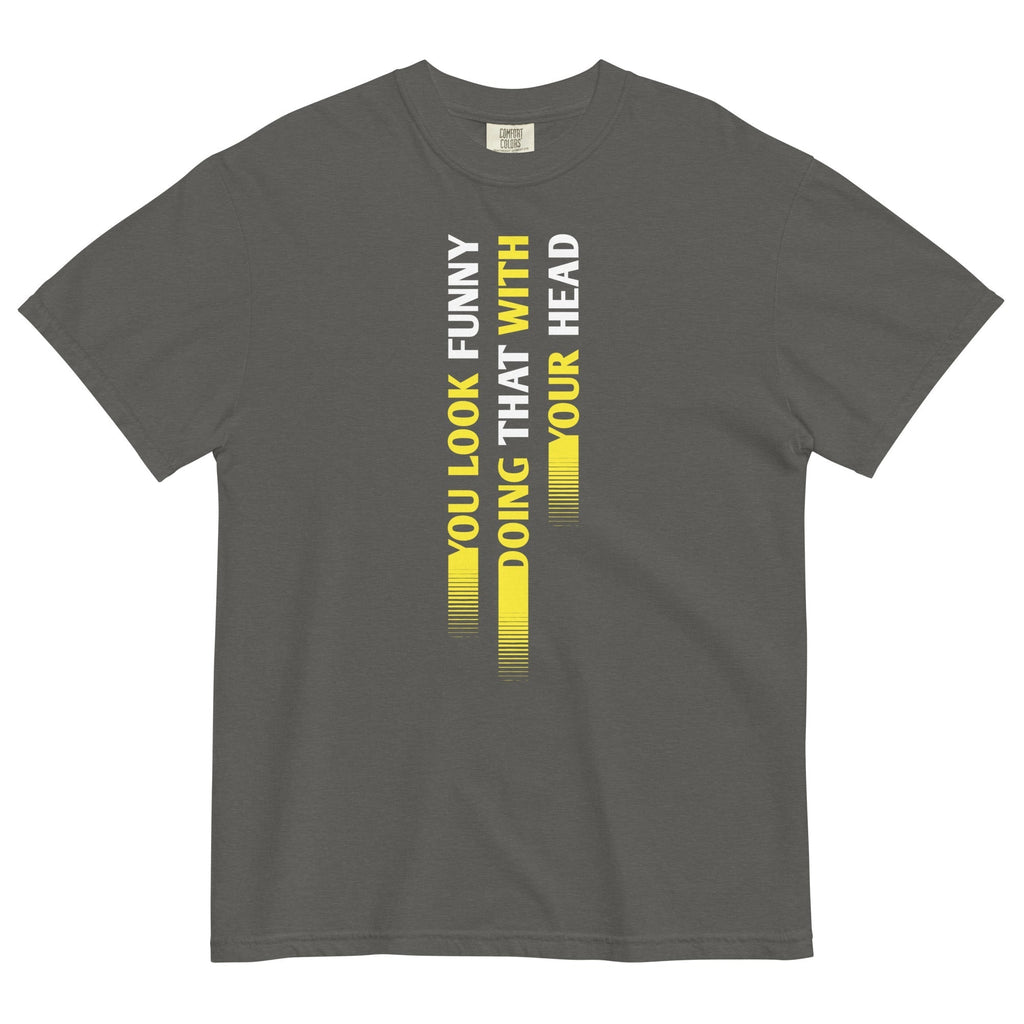 You Look Funny Doing That Men's Relaxed Fit Tee Hoodie, Sweatshirt | CoreVibeTees.com (Image 4)