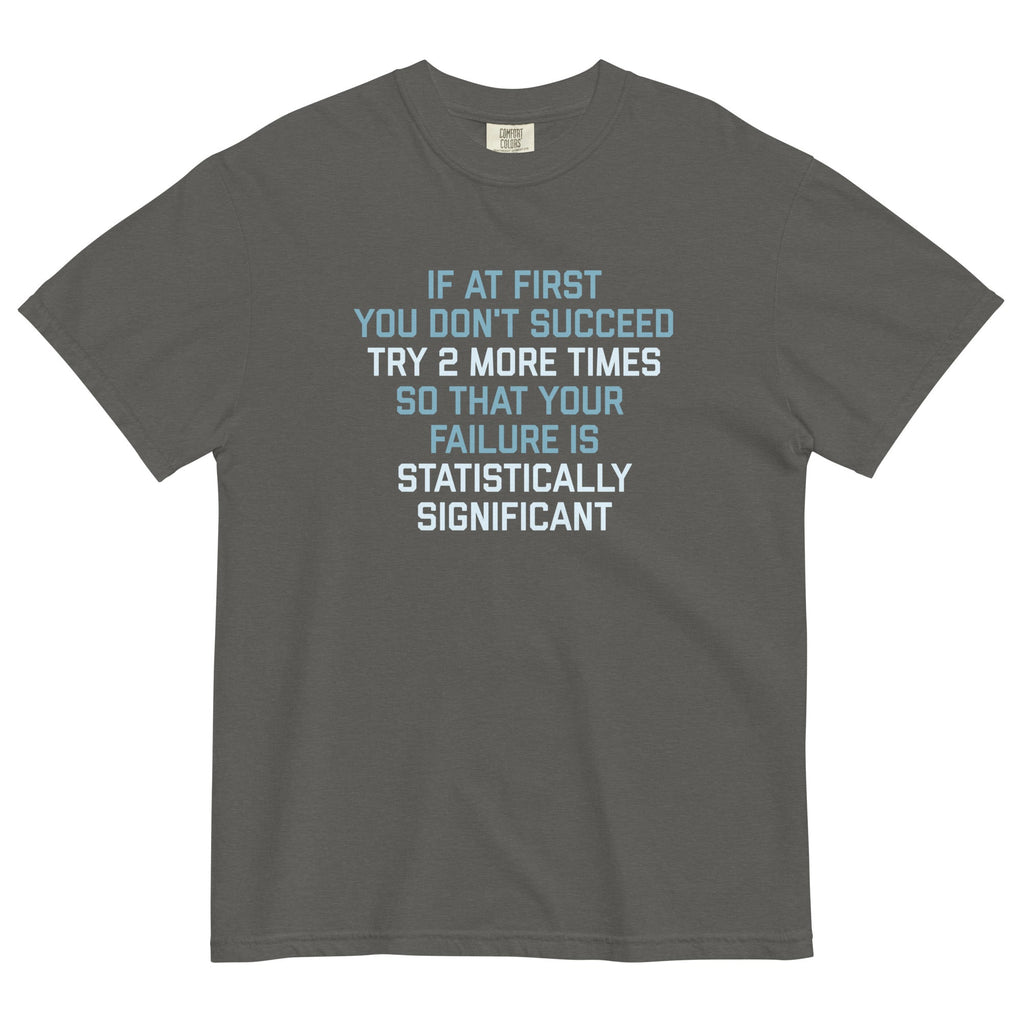 Try 2 More Times So That Your Failure Is Statistically Significant Men's Relaxed Fit Tee Hoodie, Sweatshirt (Image 3)