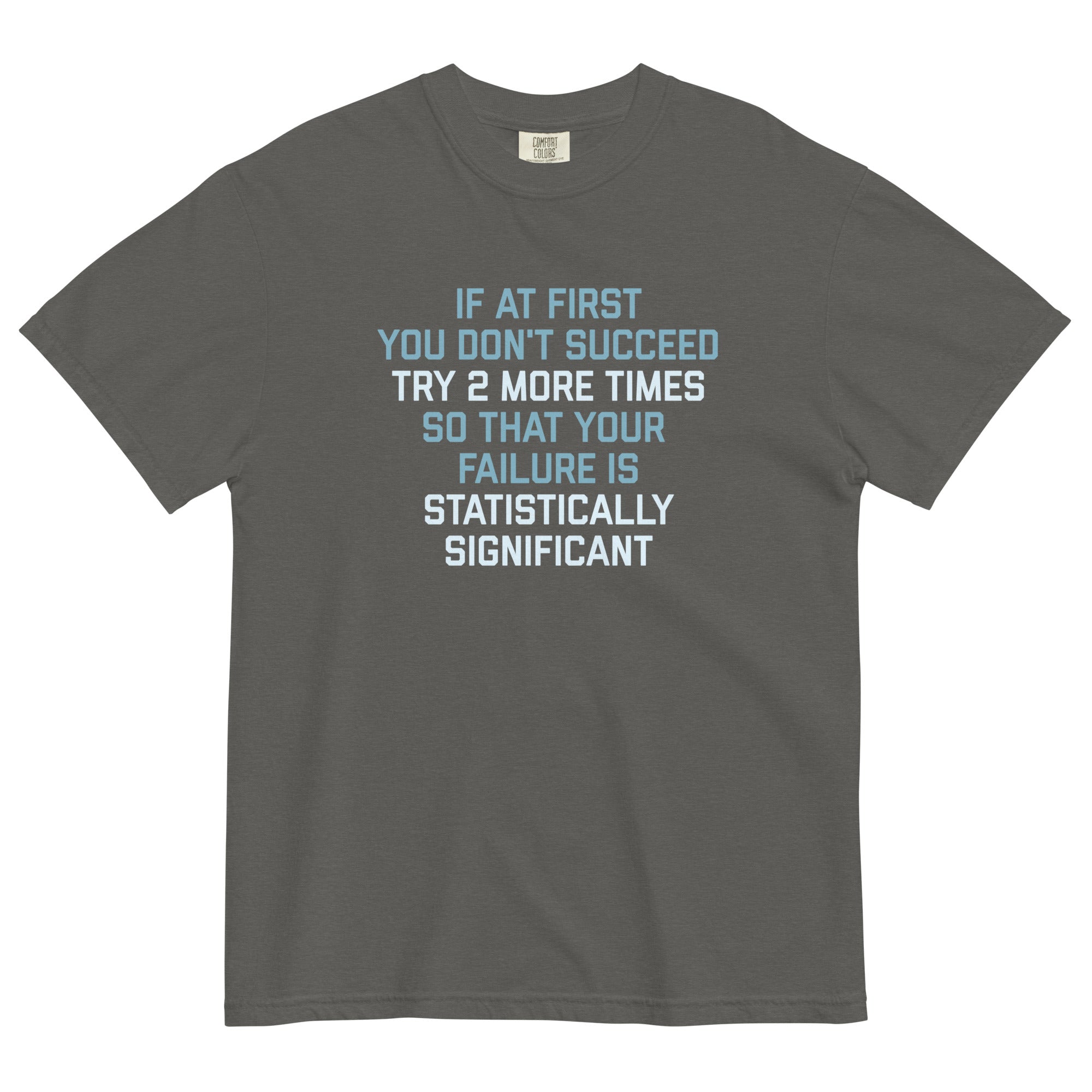 Try 2 More Times So That Your Failure Is Statistically Significant Men's Relaxed Fit Tee Hoodie, Sweatshirt (Image 3)