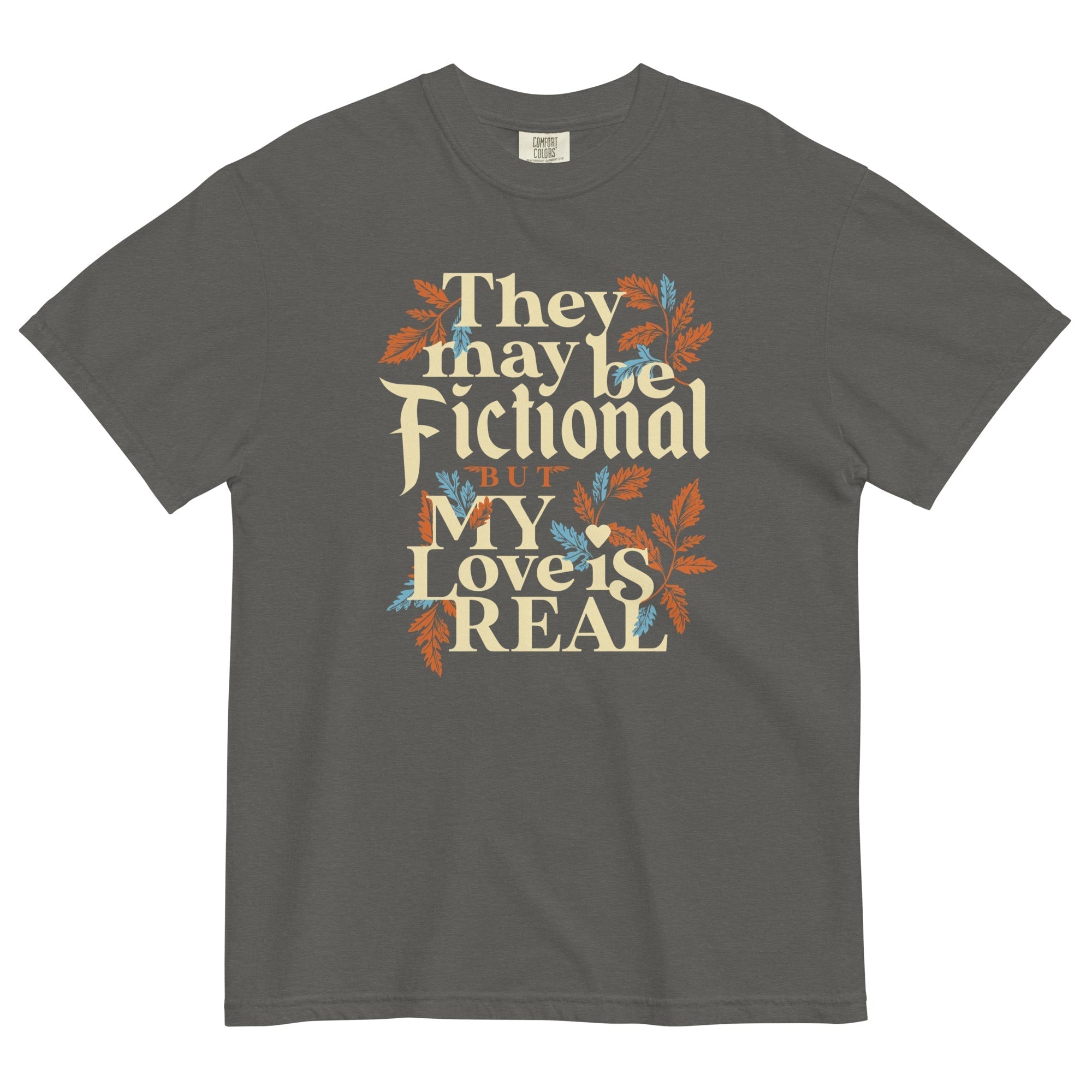 They May Be Fictional But My Love Is Real Men's Relaxed Fit Tee Hoodie, Sweatshirt | CoreVibeTees.com (Image 1)