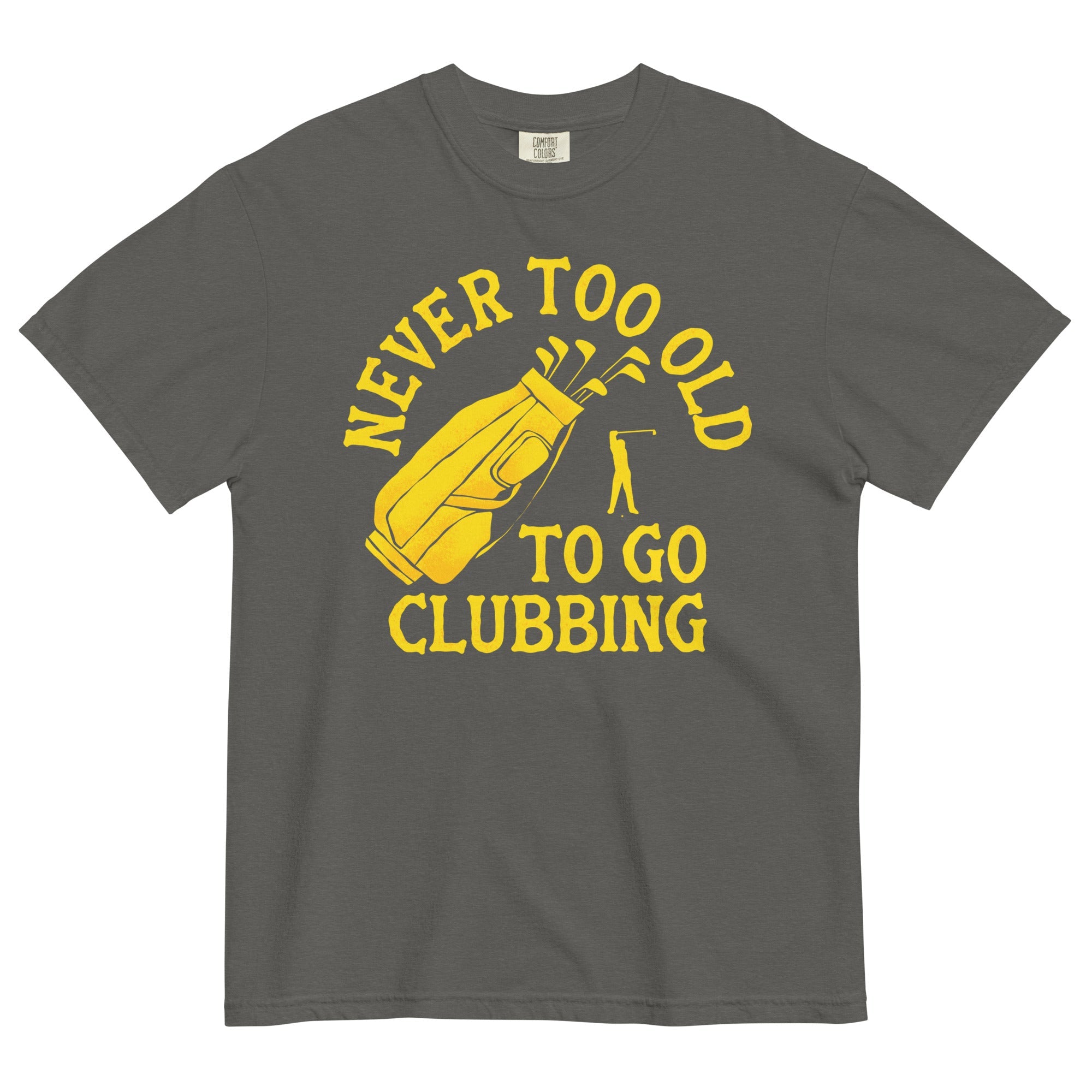 Never Too Old To Go Clubbing Men's Relaxed Fit Tee
