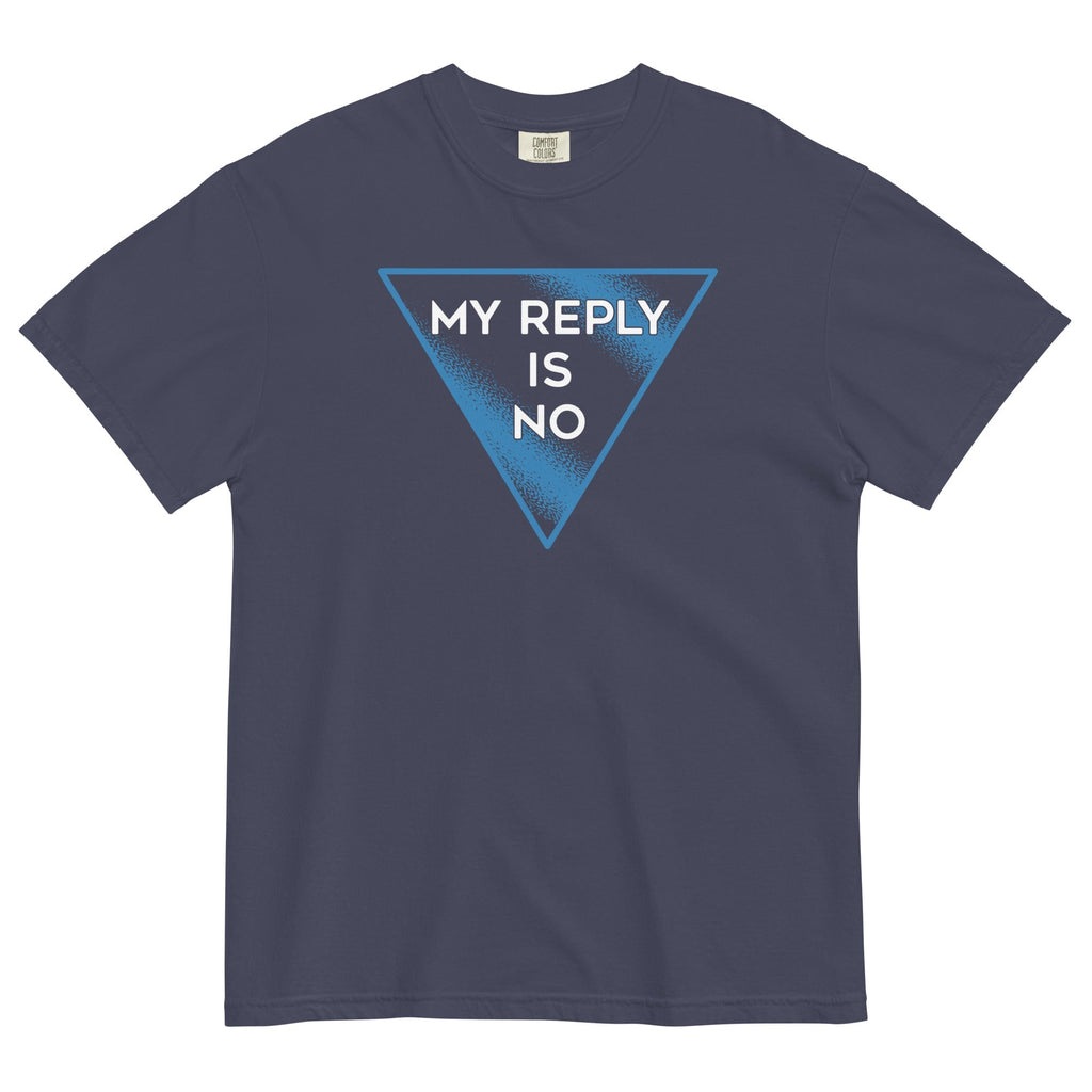 My Reply Is No Men's Relaxed Fit Tee Hoodie, Sweatshirt | CoreVibeTees.com (Image 2)