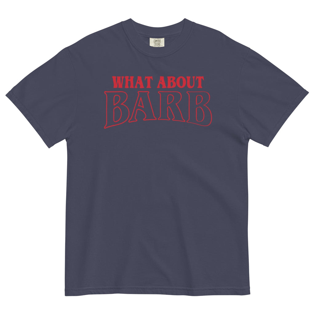 What About Barb? Men's Relaxed Fit Tee Hoodie, Sweatshirt | CoreVibeTees.com (Image 2)