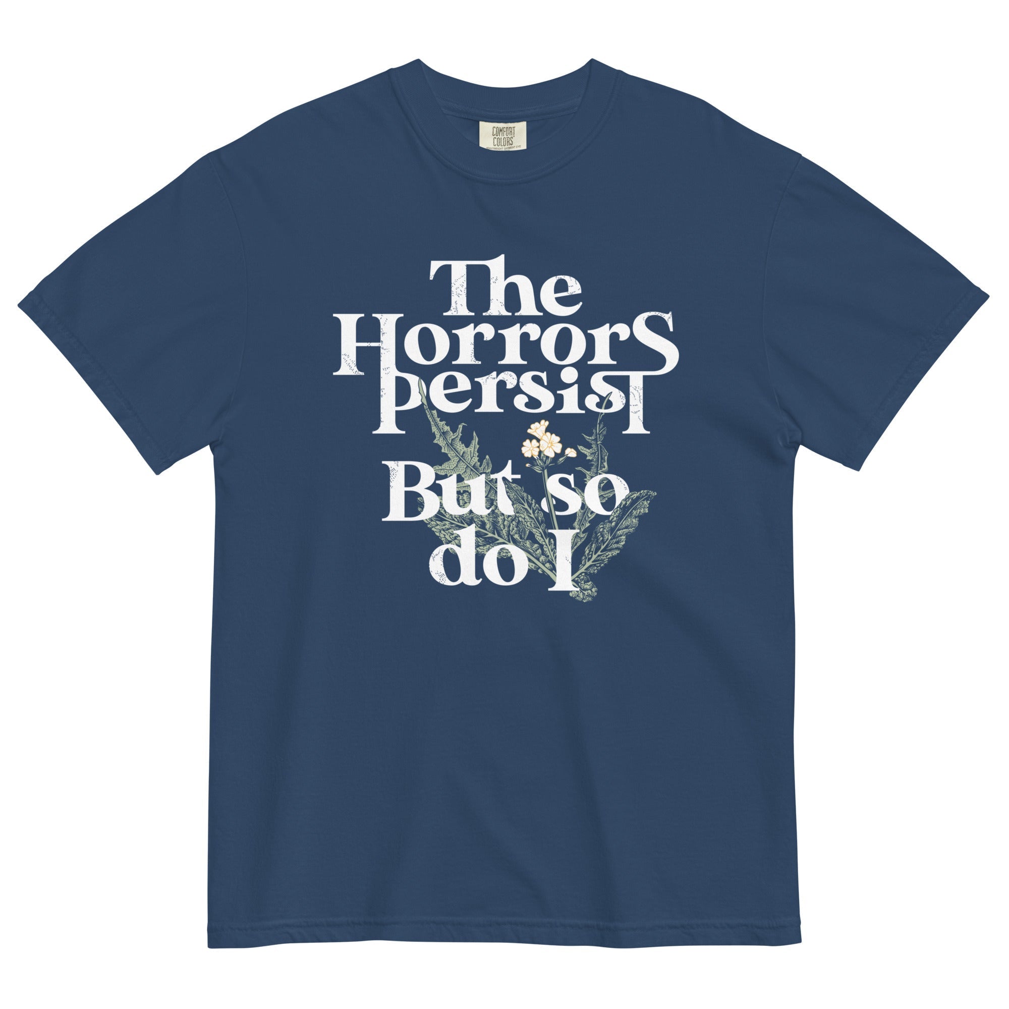 The Horrors Persist But So Do I Men's Relaxed Fit Tee Hoodie, Sweatshirt | CoreVibeTees.com (Image 4)