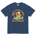 Here To Do Some Lollygaggin Men's Relaxed Fit Tee Hoodie, Sweatshirt | CoreVibeTees.com (Image 1)