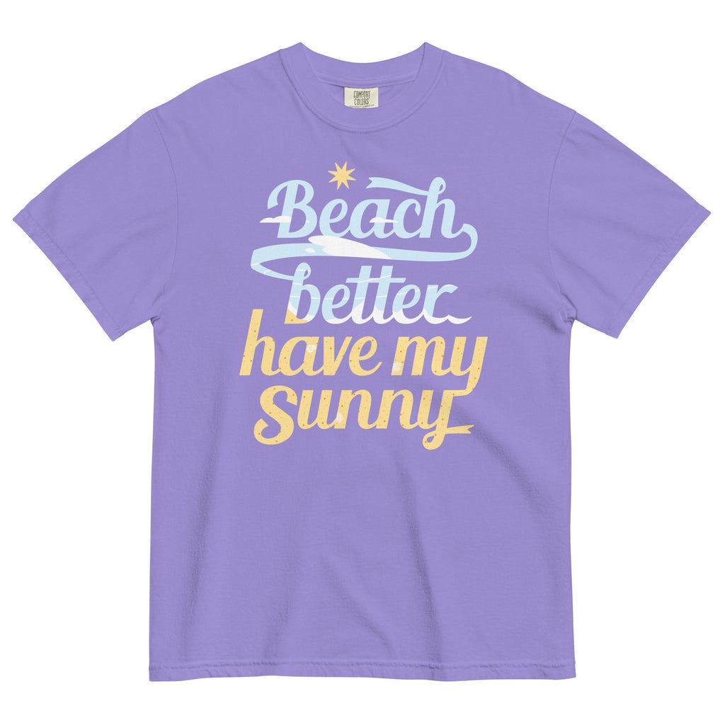 Beach Better Have My Sunny Men's Relaxed Fit Tee Hoodie, Sweatshirt | CoreVibeTees.com (Image 5)