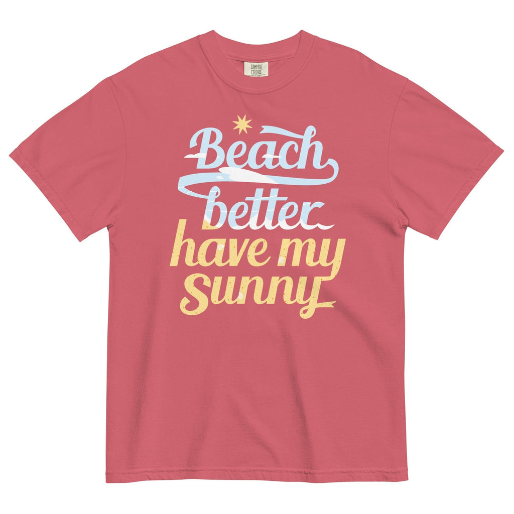 Beach Better Have My Sunny Men's Relaxed Fit Tee Hoodie, Sweatshirt | CoreVibeTees.com (Image 2)