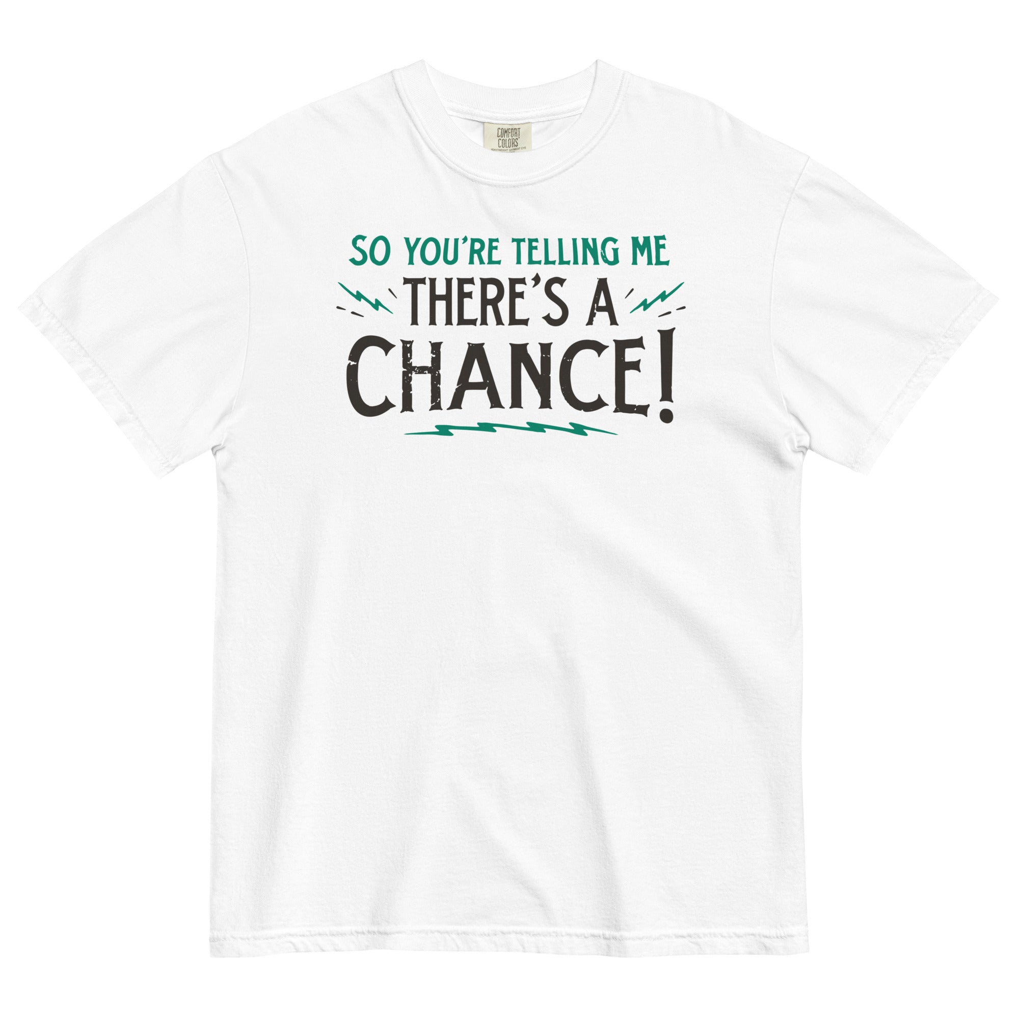 So You're Telling Me There's A Chance Men's Relaxed Fit Tee Hoodie, Sweatshirt | CoreVibeTees.com (Image 4)