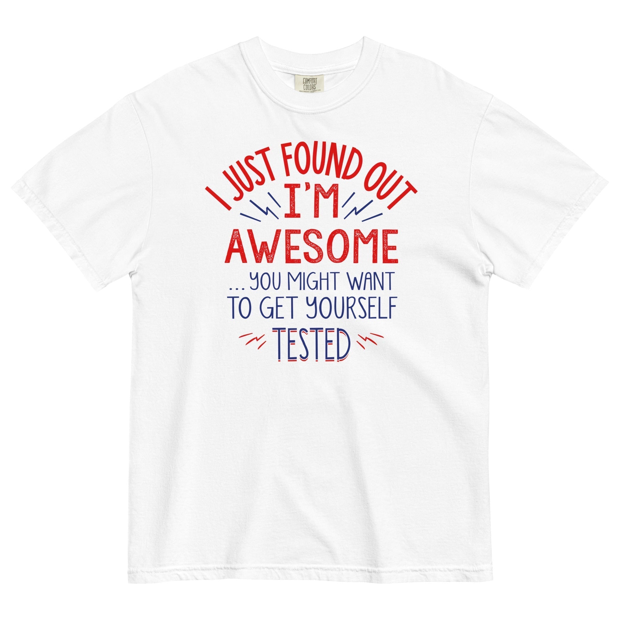 I'm Awesome, Get Yourself Tested Men's Relaxed Fit Tee Hoodie, Sweatshirt | CoreVibeTees.com (Image 1)