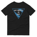 My Reply Is No Men's Signature Tee Hoodie, Sweatshirt | CoreVibeTees.com (Image 1)