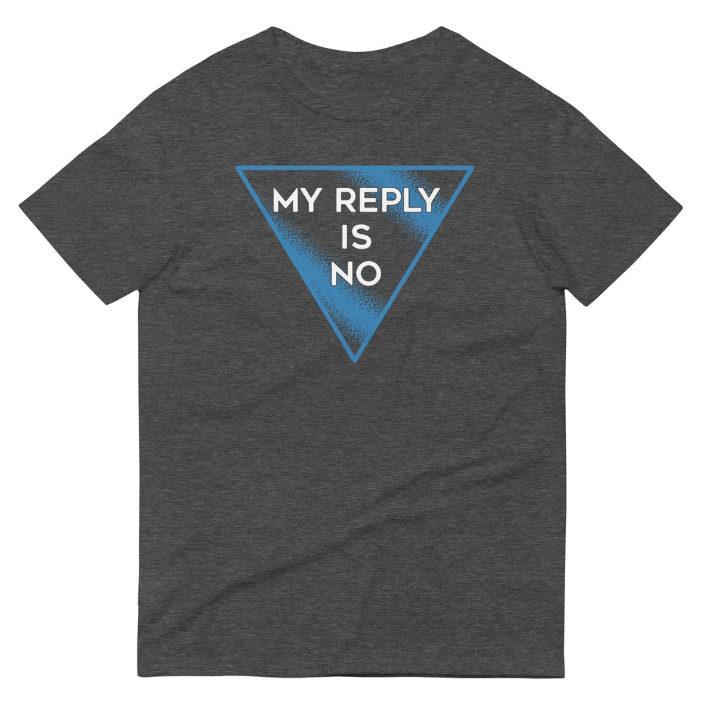 My Reply Is No Men's Signature Tee Hoodie, Sweatshirt | CoreVibeTees.com (Image 3)
