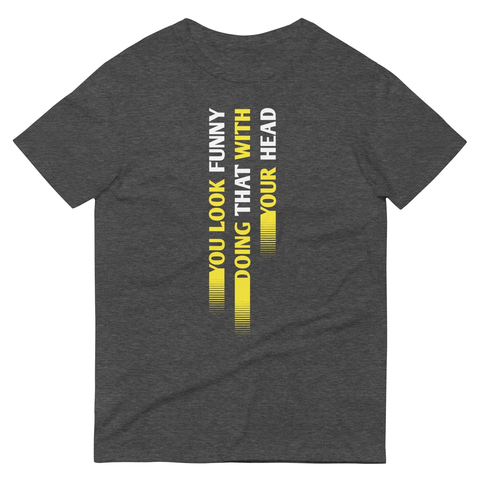 You Look Funny Doing That Men's Signature Tee Hoodie, Sweatshirt | CoreVibeTees.com (Image 3)