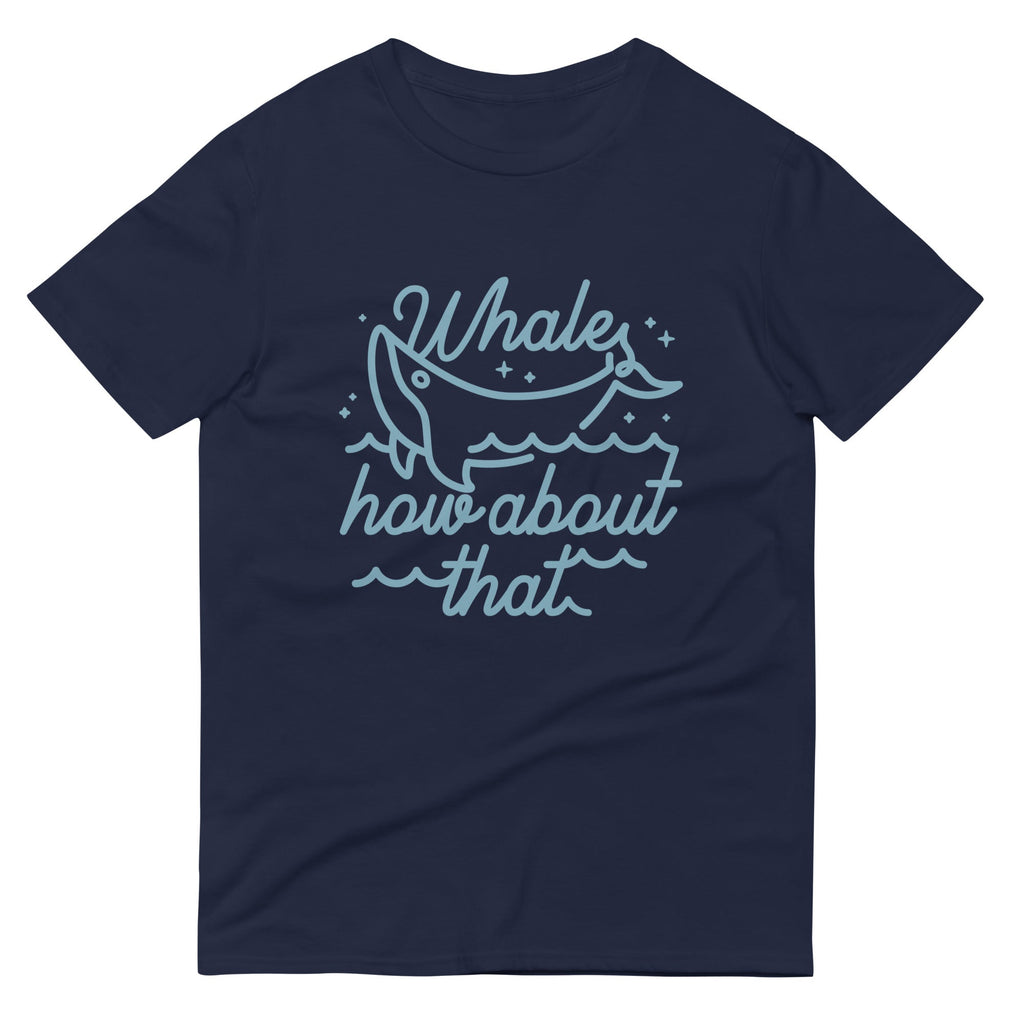 Whale How About That Men's Signature Tee Hoodie, Sweatshirt | CoreVibeTees.com (Image 1)