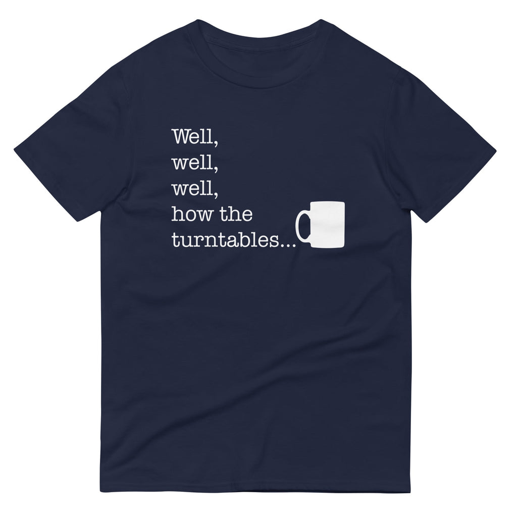 Well, Well, Well, How The Turntables Men's Signature Tee Hoodie, Sweatshirt | CoreVibeTees.com (Image 2)