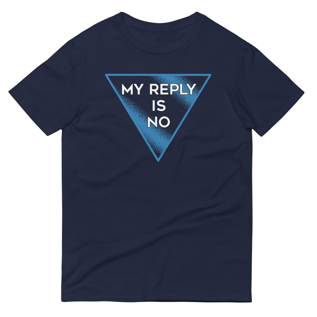 My Reply Is No Men's Signature Tee Hoodie, Sweatshirt | CoreVibeTees.com (Image 2)