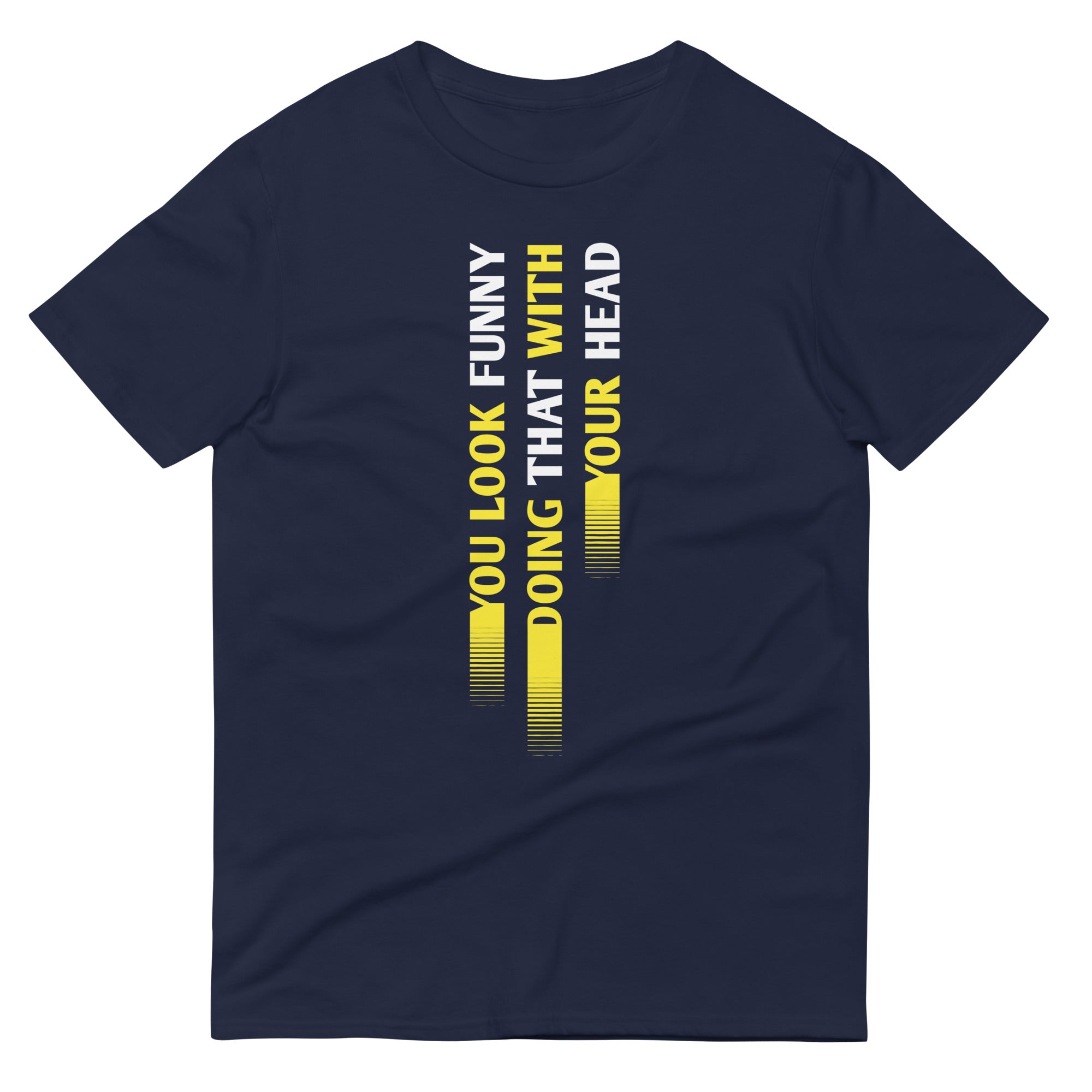 You Look Funny Doing That Men's Signature Tee Hoodie, Sweatshirt | CoreVibeTees.com (Image 1)