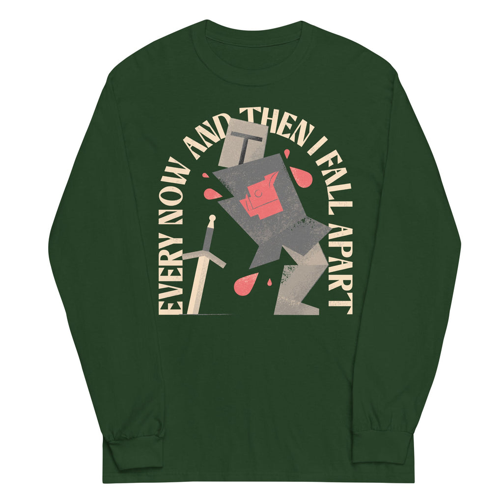Every Now And Then I Fall Apart Knight Unisex Long Sleeve Tee