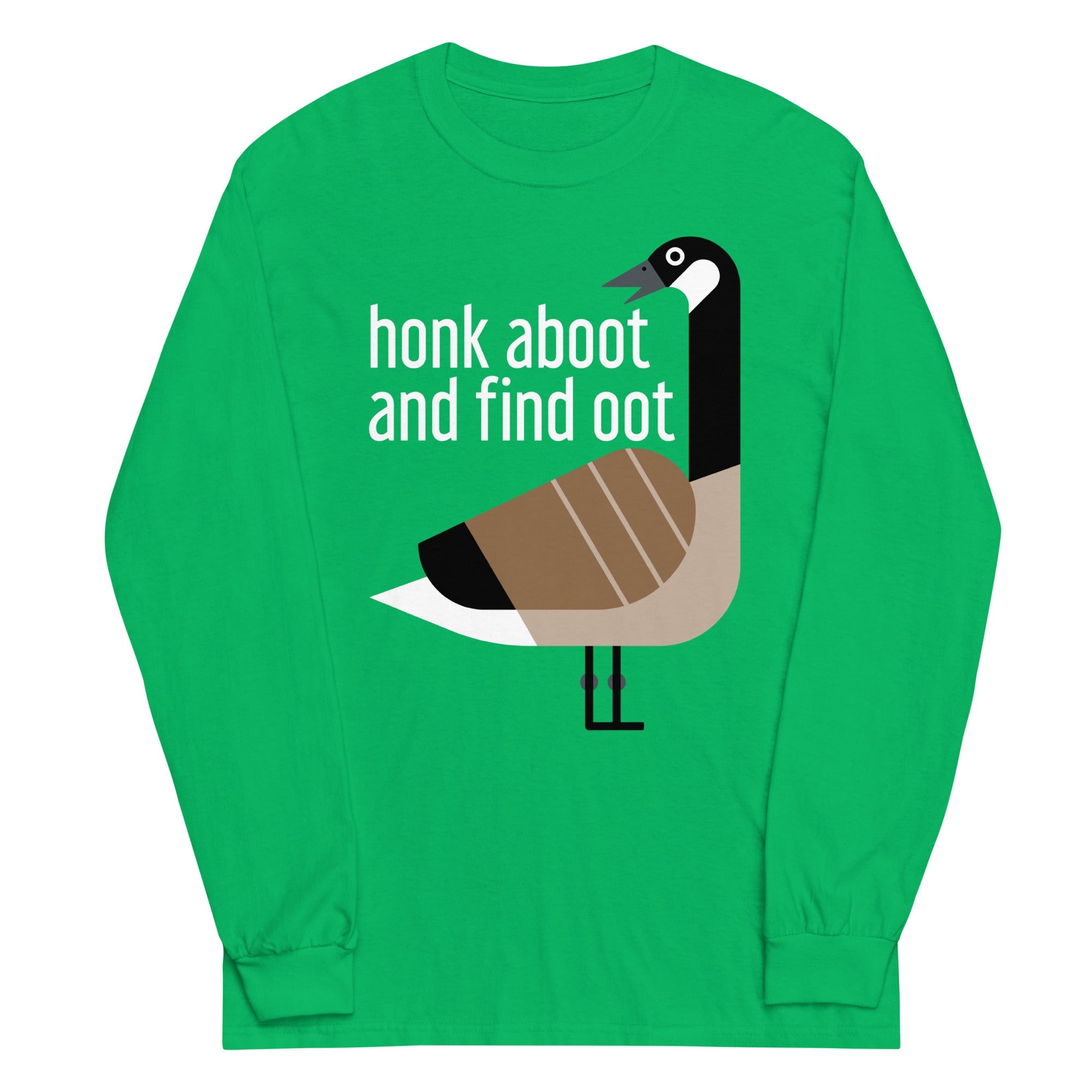 Honk Aboot And Find Oot Unisex Long Sleeve Tee