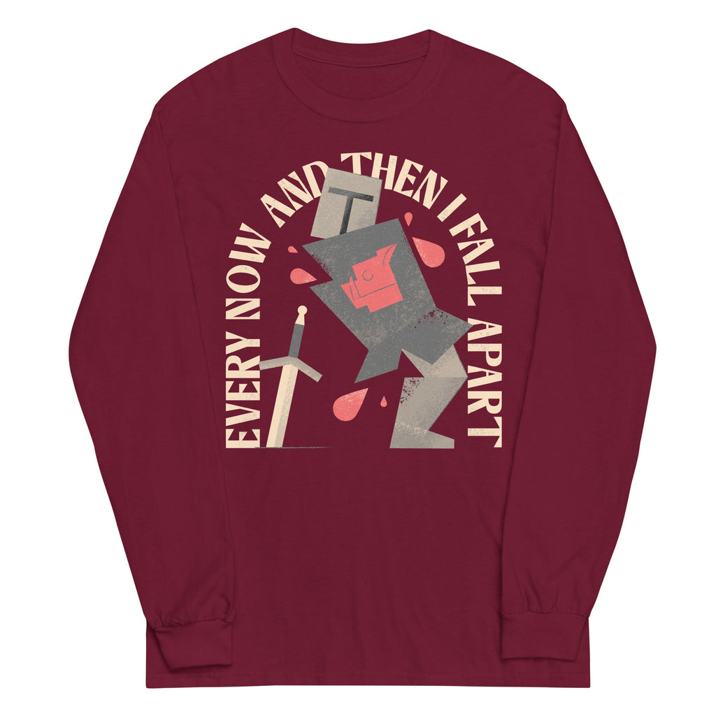 Every Now And Then I Fall Apart Knight Unisex Long Sleeve Tee