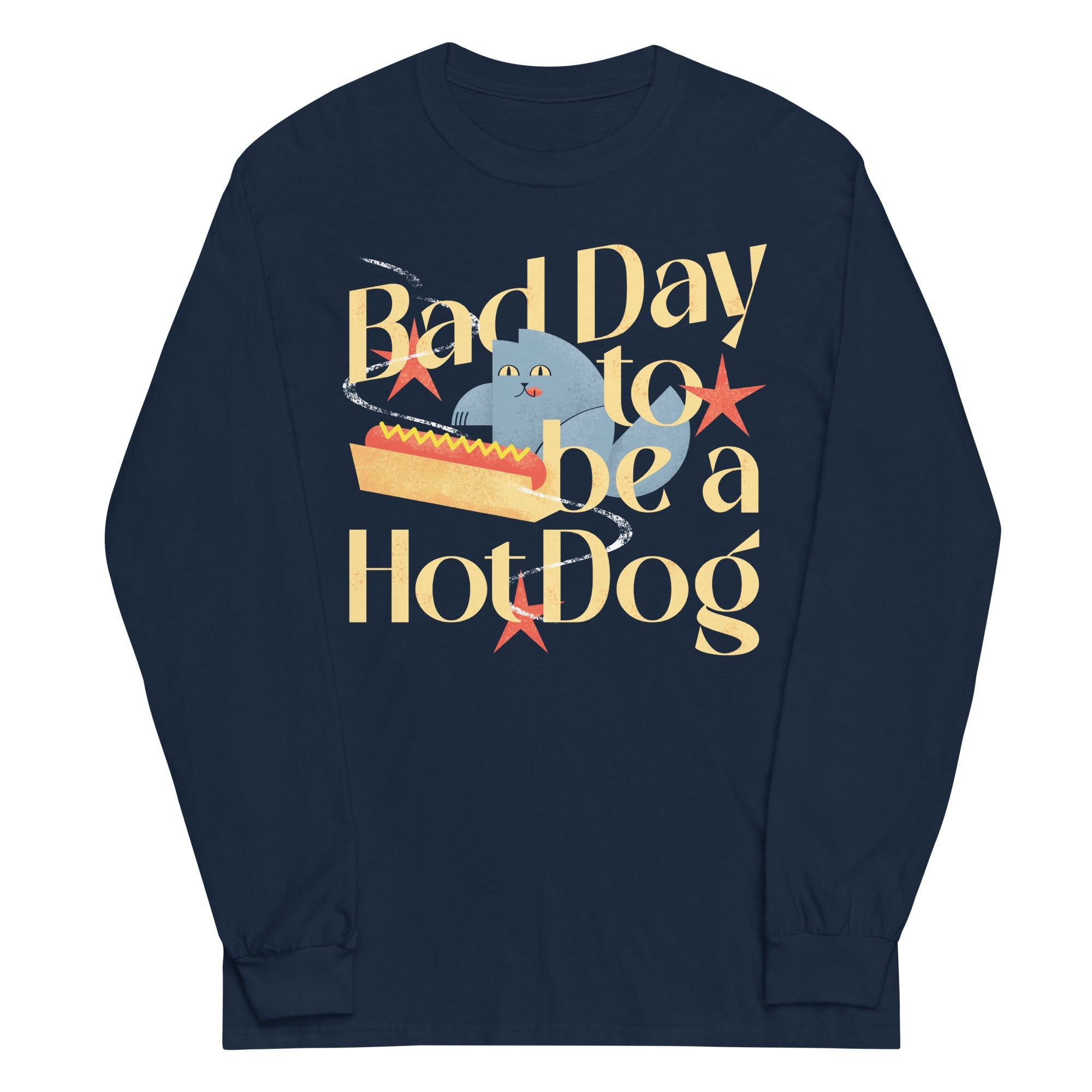 Bad Day To Be A Hot Dog Unisex Long Sleeve Tee