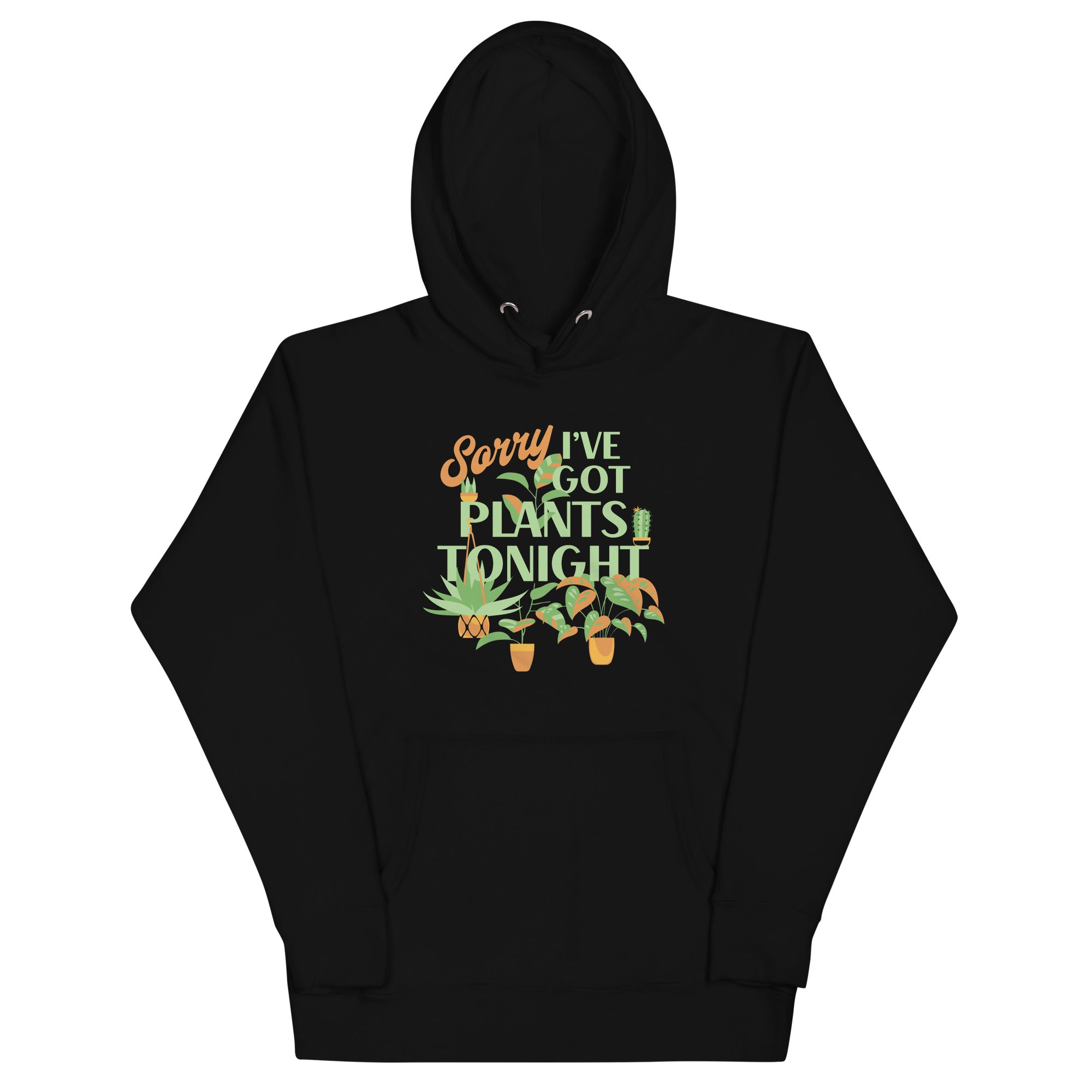 Sorry I've Got Plants Tonight Unisex Hoodie T-Shirts, Sweatshirt | CoreVibeTees.com (Image 2)