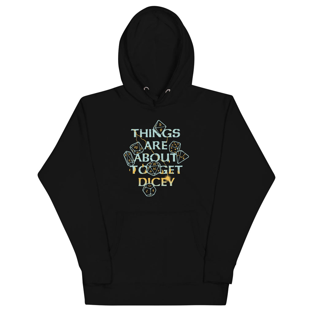 Things Are About To Get Dicey Unisex Hoodie T-Shirts, Sweatshirt | CoreVibeTees.com (Image 2)