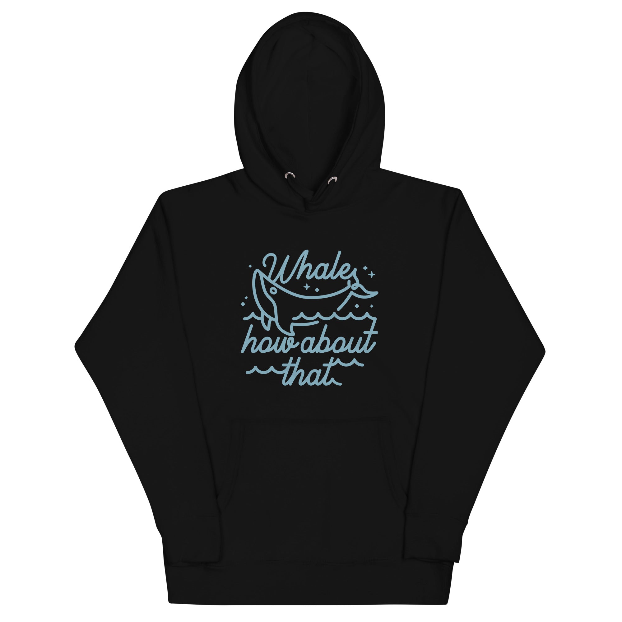 Whale How About That Unisex Hoodie T-Shirts, Sweatshirt | CoreVibeTees.com (Image 2)