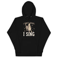 I Don't Howl I Sing Unisex Hoodie T-Shirts, Sweatshirt | CoreVibeTees.com (Image 1)
