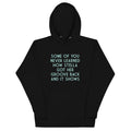 Some Of You Never Learned Unisex Hoodie T-Shirts, Sweatshirt | CoreVibeTees.com (Image 1)