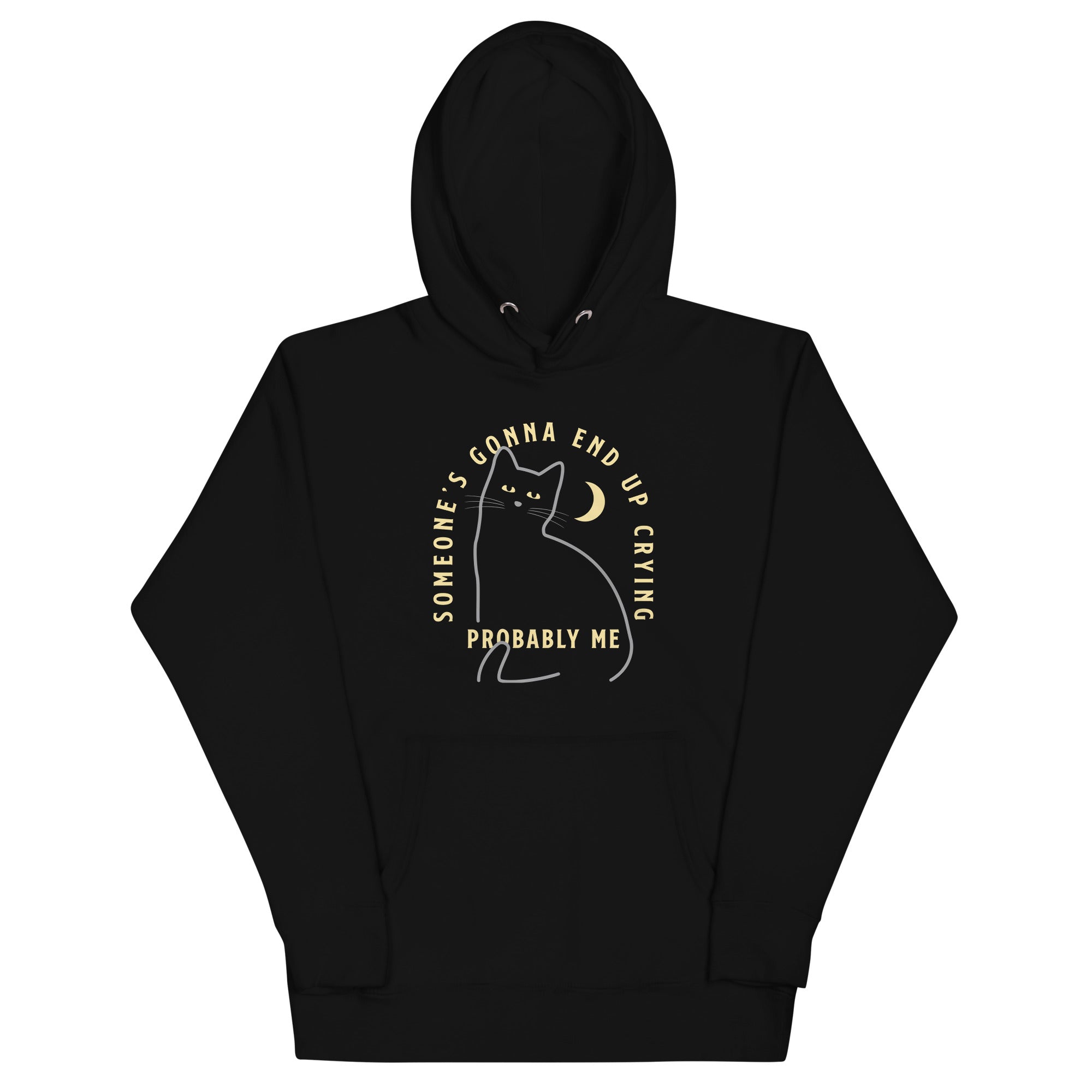 Someone's Gonna End Up Crying Unisex Hoodie T-Shirts, Sweatshirt | CoreVibeTees.com (Image 1)