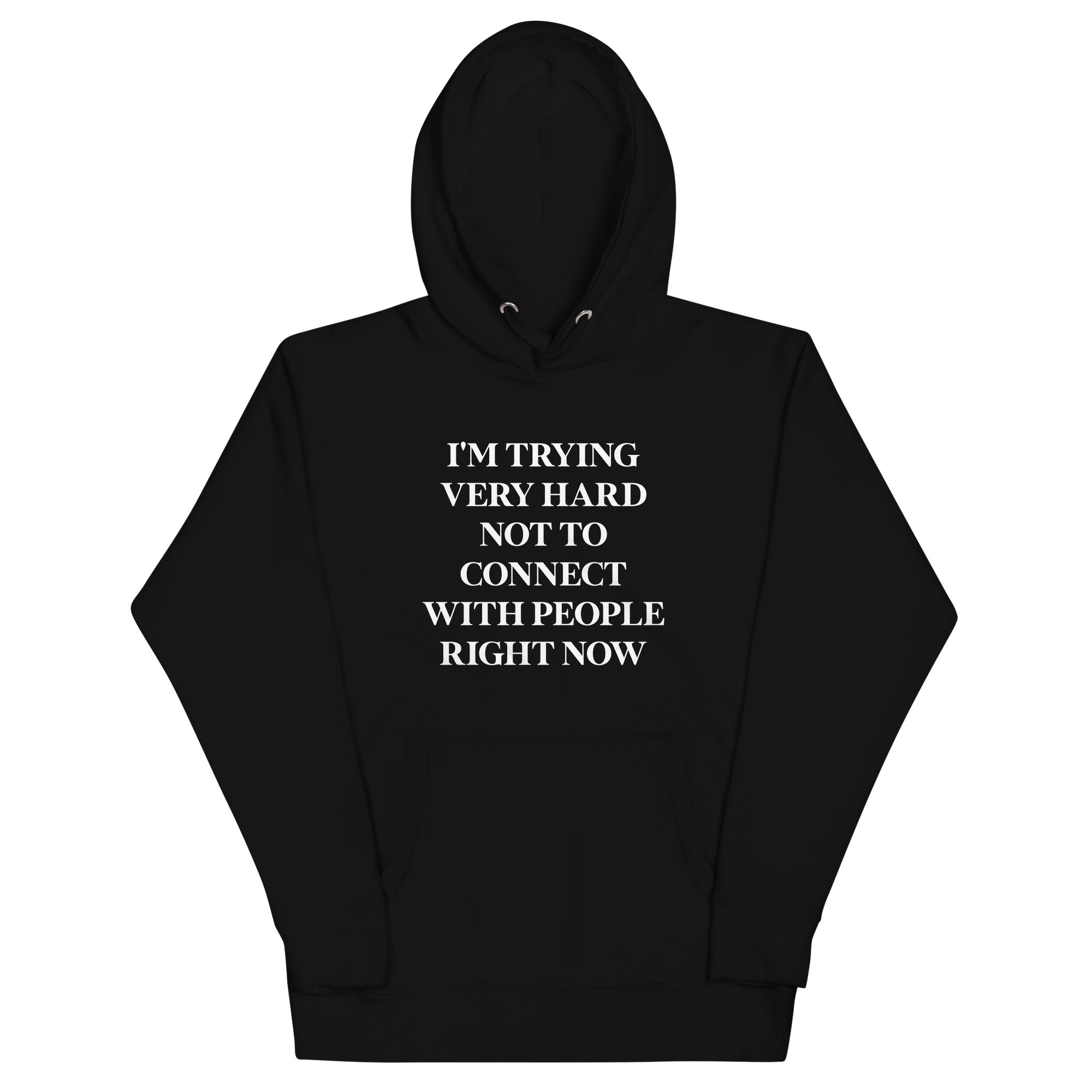 Trying Very Hard Not To Connect Unisex Hoodie T-Shirts, Sweatshirt | CoreVibeTees.com (Image 1)