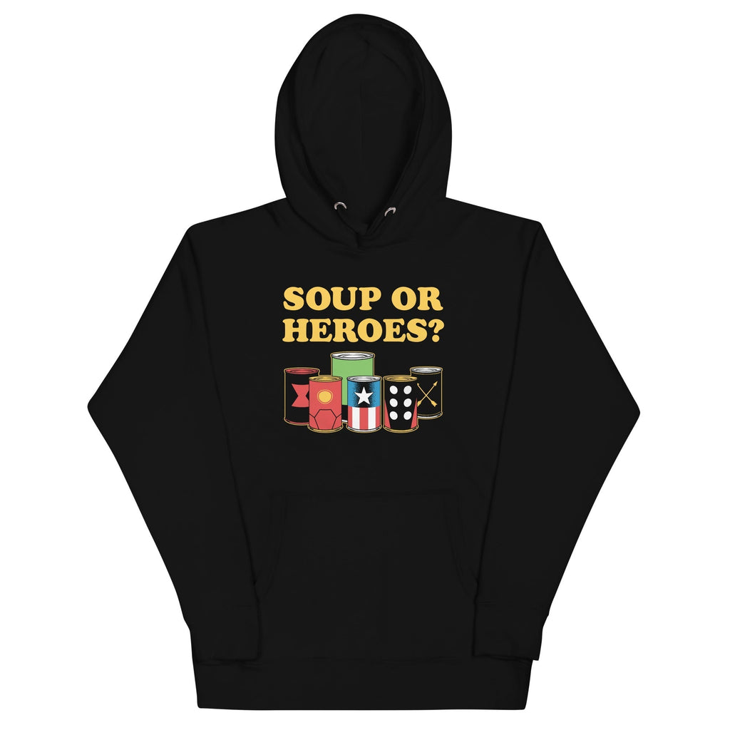 Soup Or Hero? Unisex Hoodie T-Shirts, Sweatshirt | CoreVibeTees.com (Image 1)