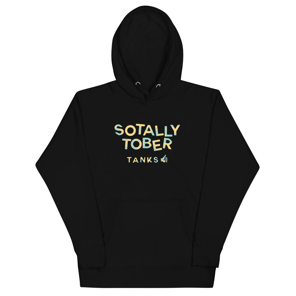 Sotally Tober Unisex Hoodie T-Shirts, Sweatshirt | CoreVibeTees.com (Image 2)