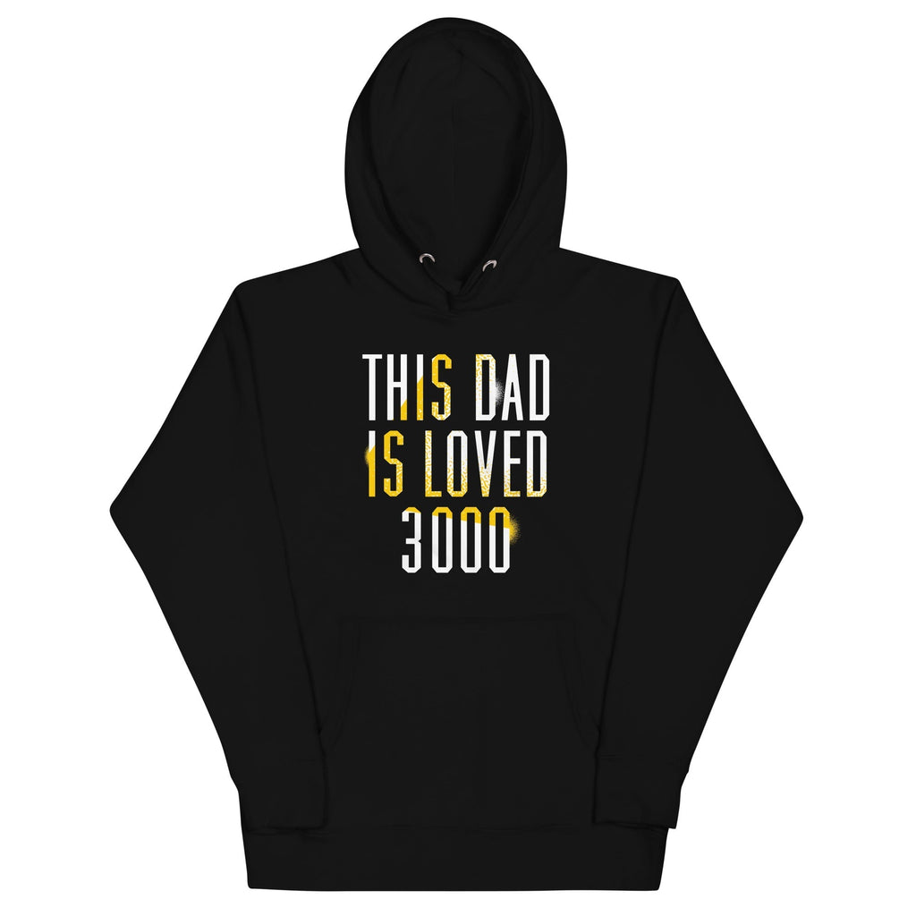 This Dad Is Loved 3000 Unisex Hoodie T-Shirts, Sweatshirt | CoreVibeTees.com (Image 1)