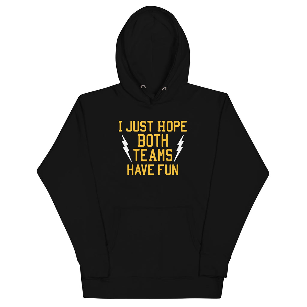 I Just Hope Both Teams Have Fun Unisex Hoodie T-Shirts, Sweatshirt | CoreVibeTees.com (Image 2)
