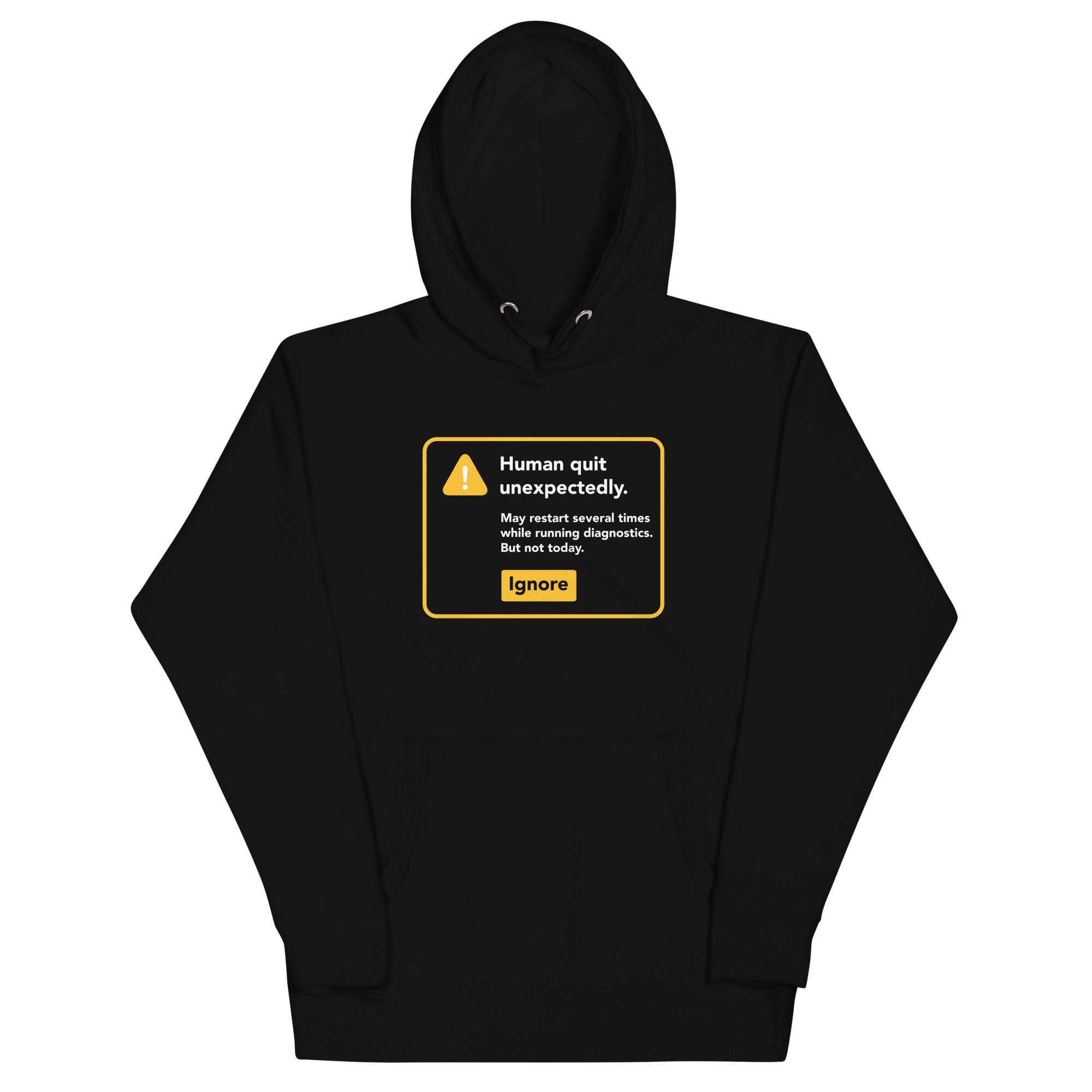 Human Quit Unexpectedly Unisex Hoodie T-Shirts, Sweatshirt | CoreVibeTees.com (Image 2)