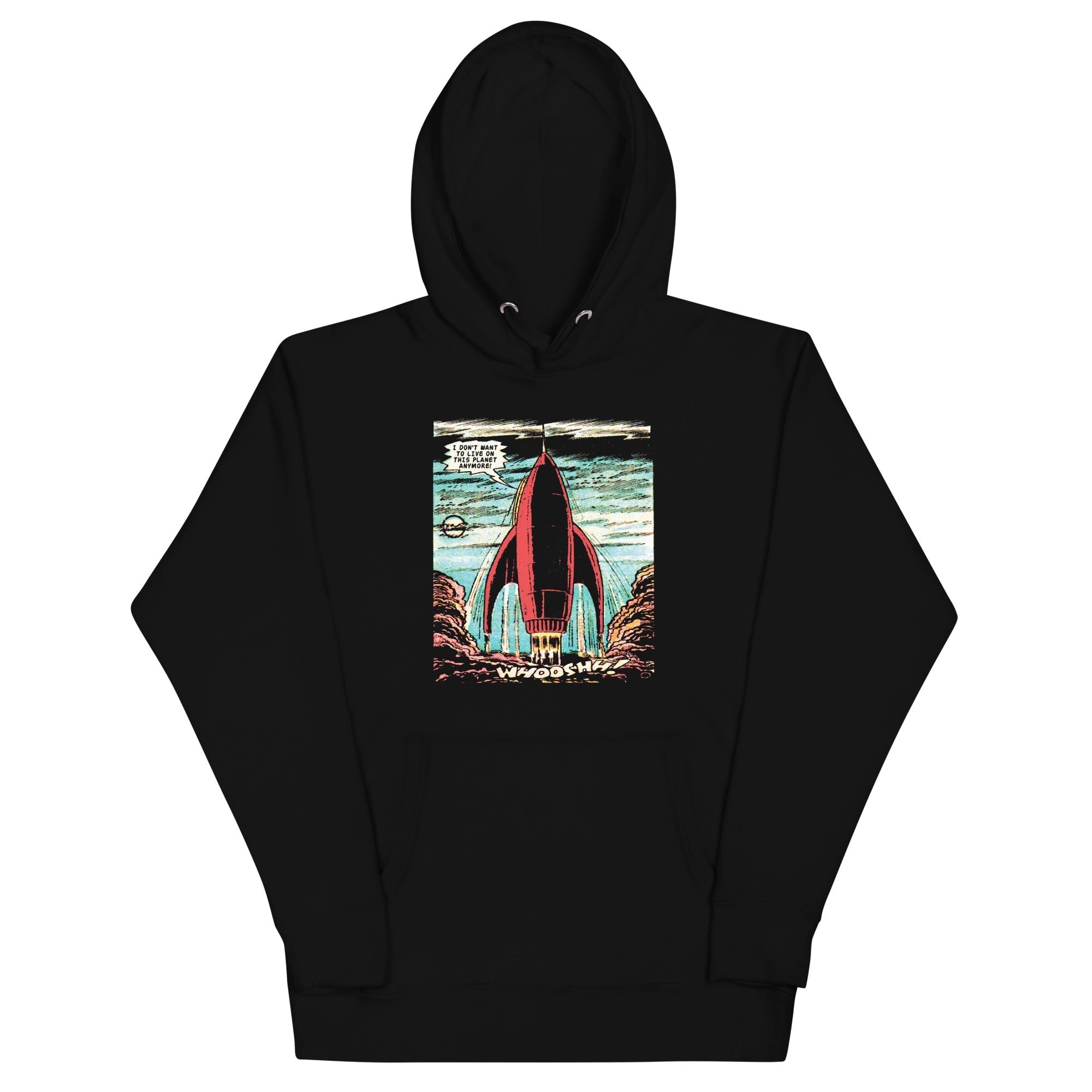 I Don't Want To Live On This Planet Anymore Unisex Hoodie T-Shirts, Sweatshirt | CoreVibeTees.com (Image 1)