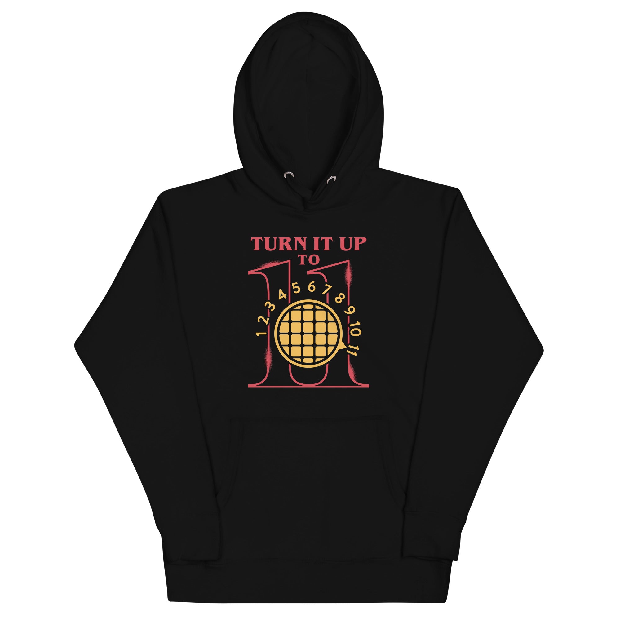 Turn It Up To 11 Unisex Hoodie T-Shirts, Sweatshirt | CoreVibeTees.com (Image 1)