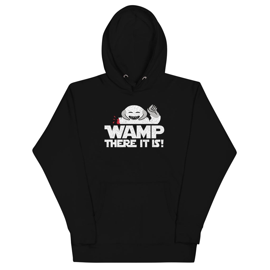 Wamp There It Is Unisex Hoodie T-Shirts, Sweatshirt | CoreVibeTees.com (Image 2)