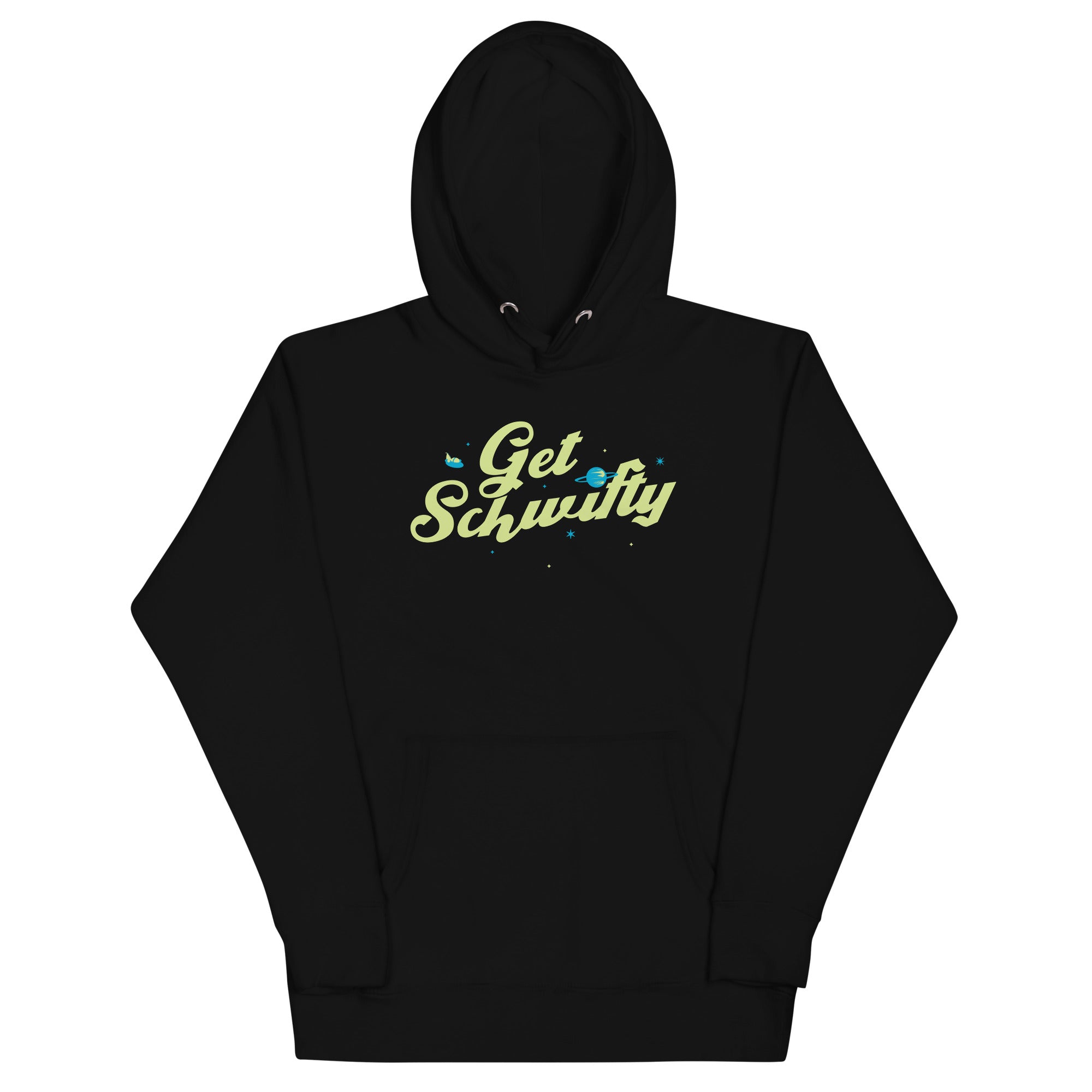 Get Schwifty Unisex Hoodie T-Shirts, Sweatshirt | CoreVibeTees.com (Image 1)