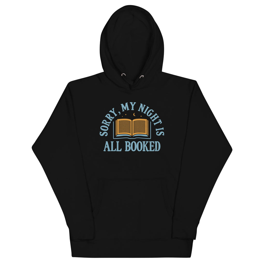 Sorry, My Night Is All Booked Unisex Hoodie T-Shirts, Sweatshirt | CoreVibeTees.com (Image 2)