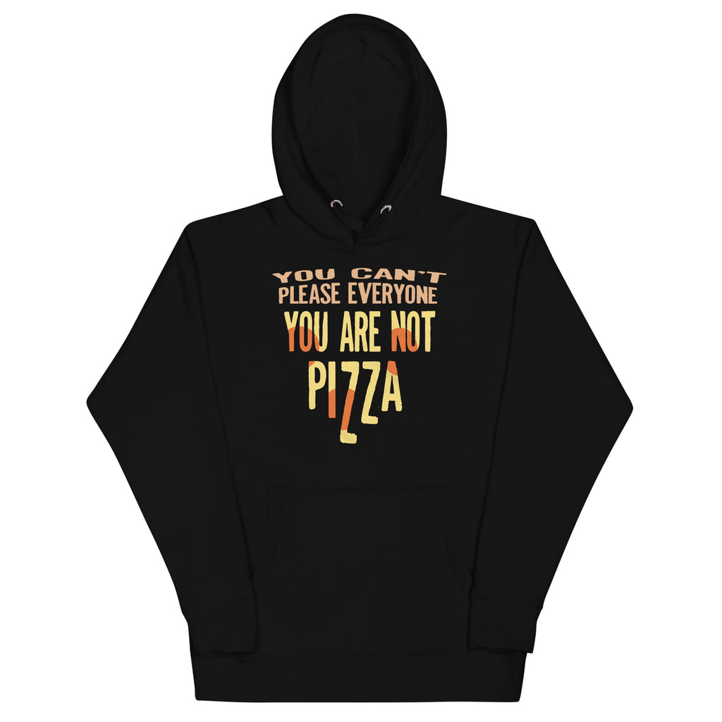 You Are Not Pizza Unisex Hoodie T-Shirts, Sweatshirt | CoreVibeTees.com (Image 2)
