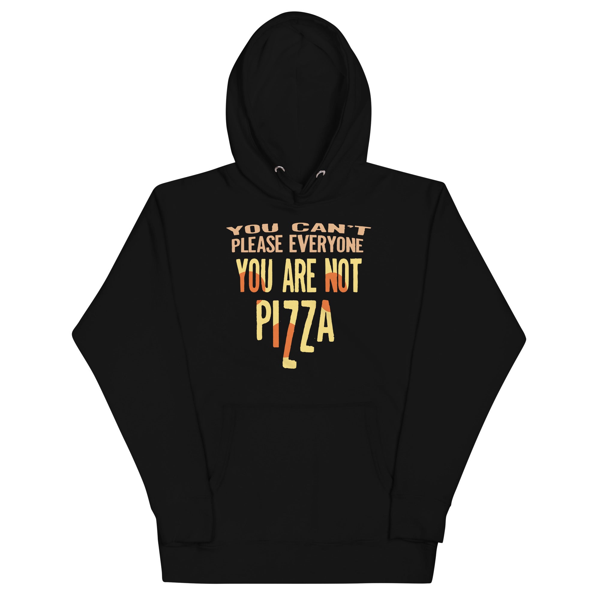 You Are Not Pizza Unisex Hoodie T-Shirts, Sweatshirt | CoreVibeTees.com (Image 2)