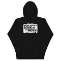 Never Judge A Book By Its Movie Unisex Hoodie T-Shirts, Sweatshirt | CoreVibeTees.com (Image 1)