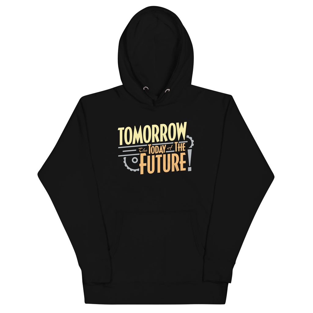 Tomorrow, The Today Of The Future Unisex Hoodie T-Shirts, Sweatshirt | CoreVibeTees.com (Image 2)