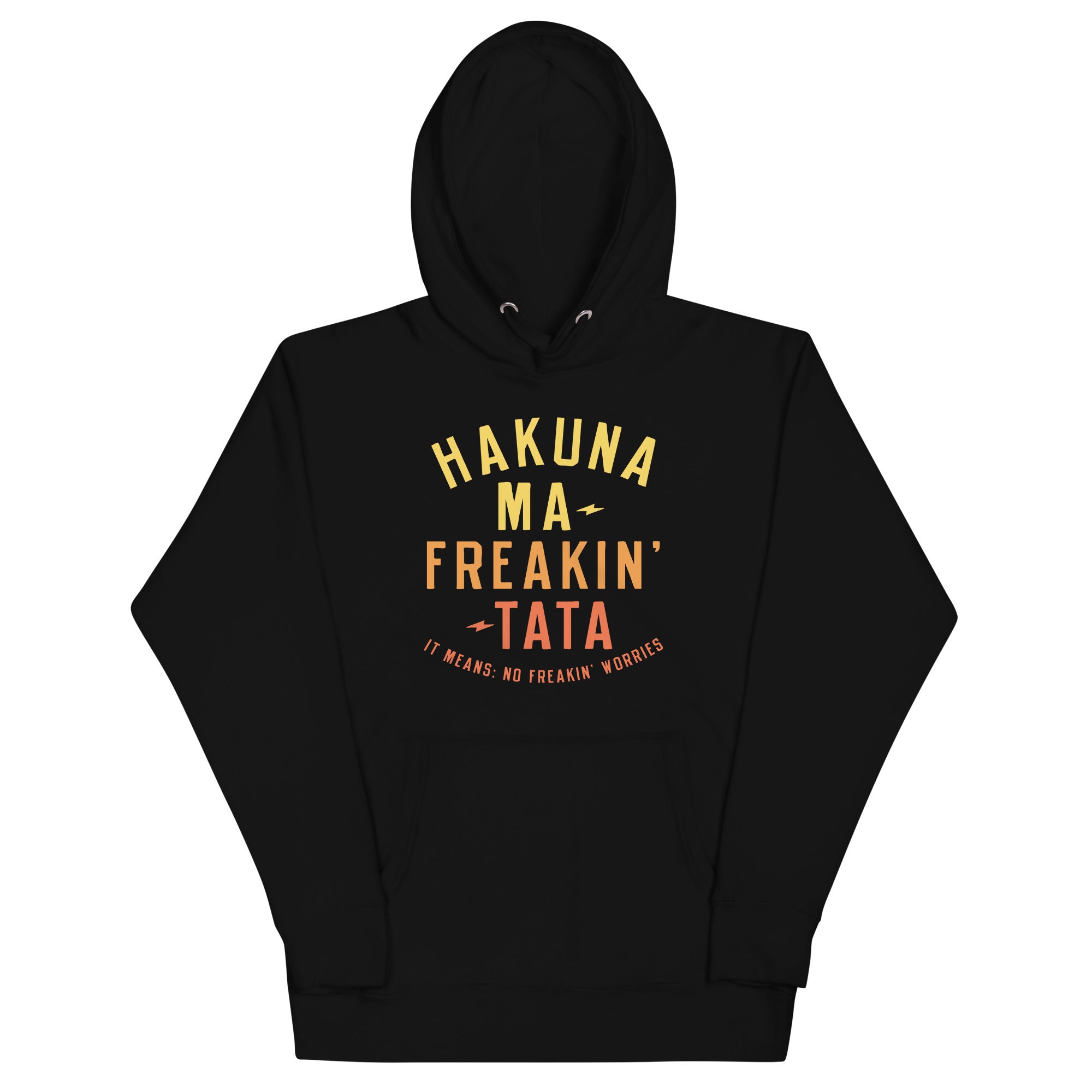 Hakuna Ma-Freakin-Tata Unisex Hoodie T-Shirts, Sweatshirt | CoreVibeTees.com (Image 2)