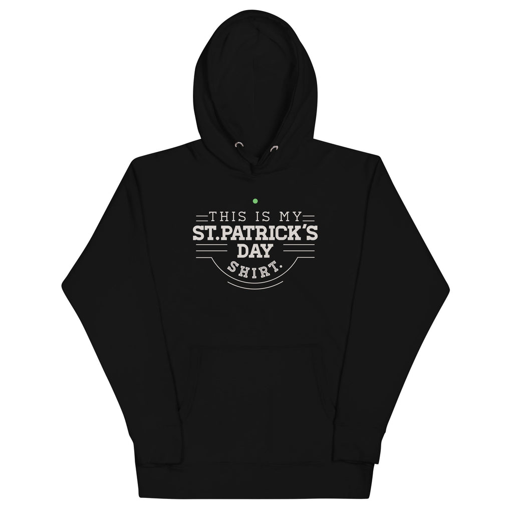 This Is My St. Patrick's Day Shirt Unisex Hoodie Sweatshirt | CoreVibeTees.com (Image 2)
