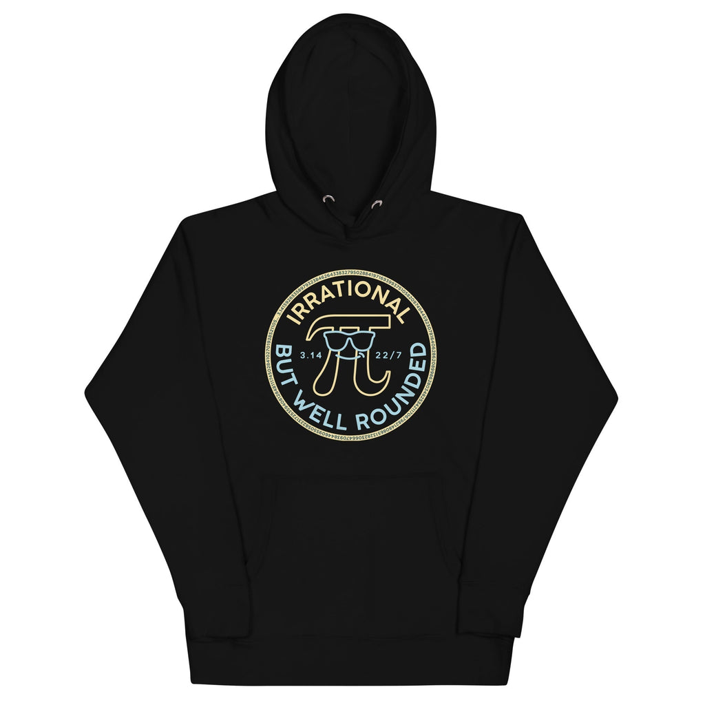 Irrational But Well Rounded Unisex Hoodie T-Shirts, Sweatshirt | CoreVibeTees.com (Image 2)